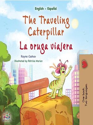 cover image of The Traveling Caterpillar La oruga viajera